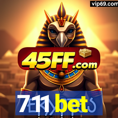 711 bet